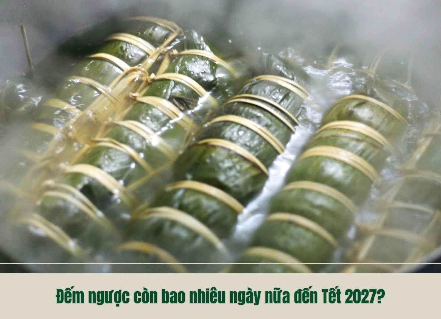 Đếm ngược còn bao nhiêu ngày nữa đến Tết 2027?