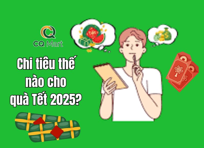 Chi tiêu thế nào cho quà Tết 2025