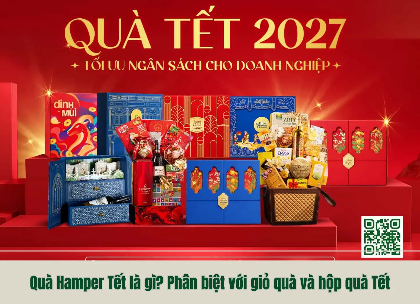 Quà Hamper Tết là gì? Phân biệt với giỏ quà và hộp quà Tết