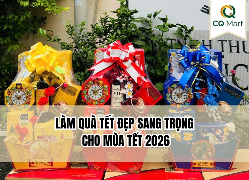 Làm quà tết đẹp sang trọng cho mùa tết 2026